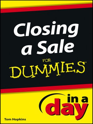 cover image of Closing a Sale In a Day For Dummies